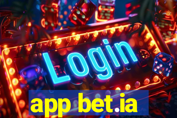 app bet.ia